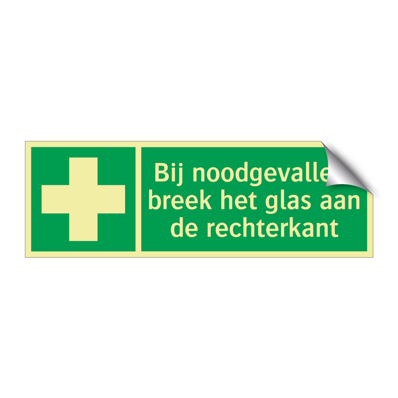 Bij noodgevallen, breek het glas aan de rechterkant