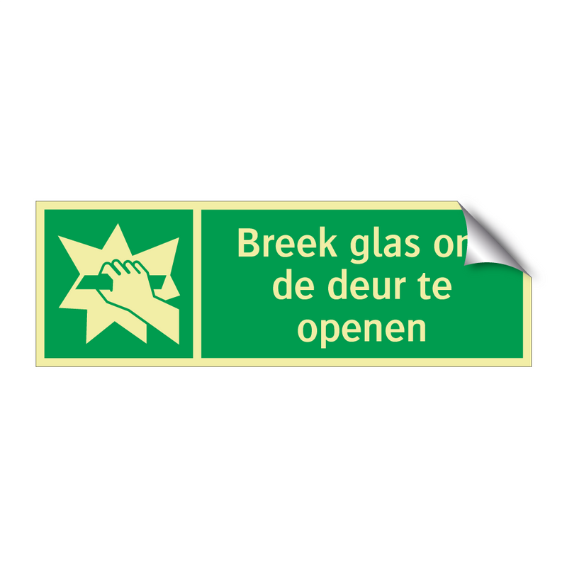 Breek glas om de deur te openen