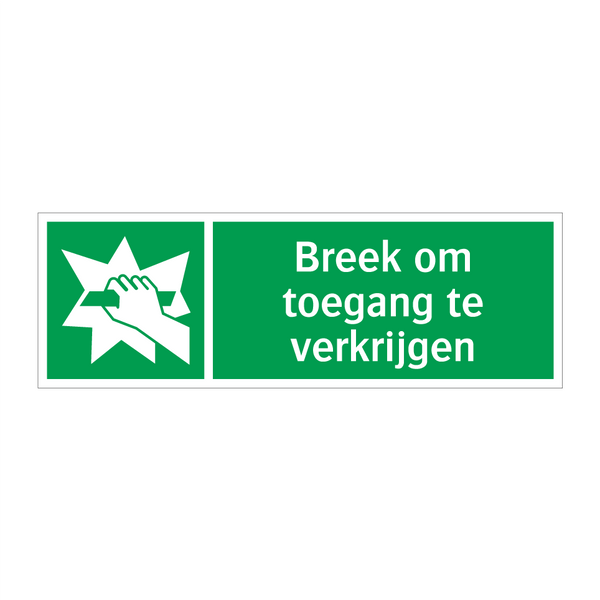 Breek om toegang te verkrijgen