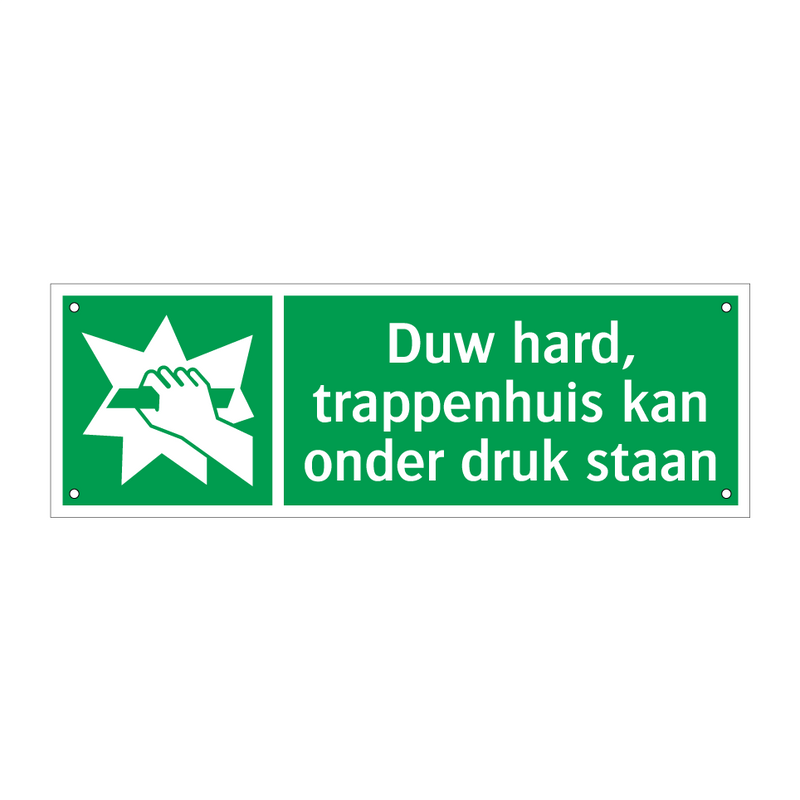 Duw hard, trappenhuis kan onder druk staan