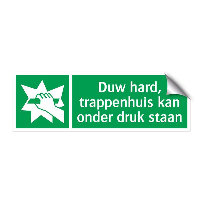 Duw hard, trappenhuis kan onder druk staan