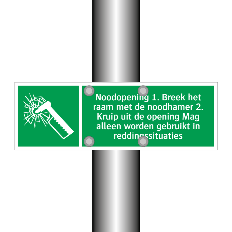 Noodopening 1. Breek het raam met de noodhamer 2. Kruip uit de opening Mag alleen worden gebruikt in reddingssituaties