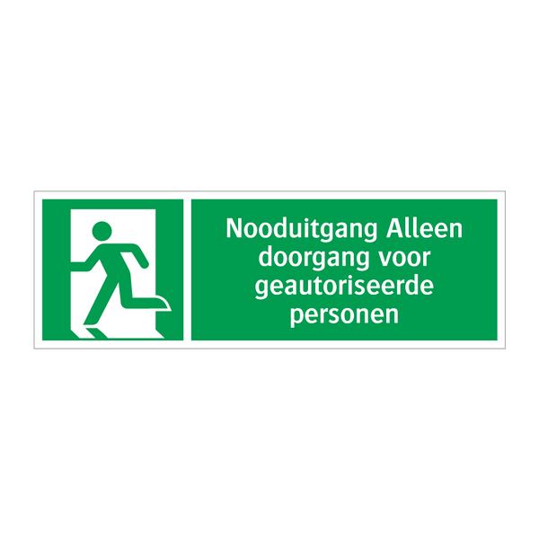 Nooduitgang Alleen doorgang voor geautoriseerde personen