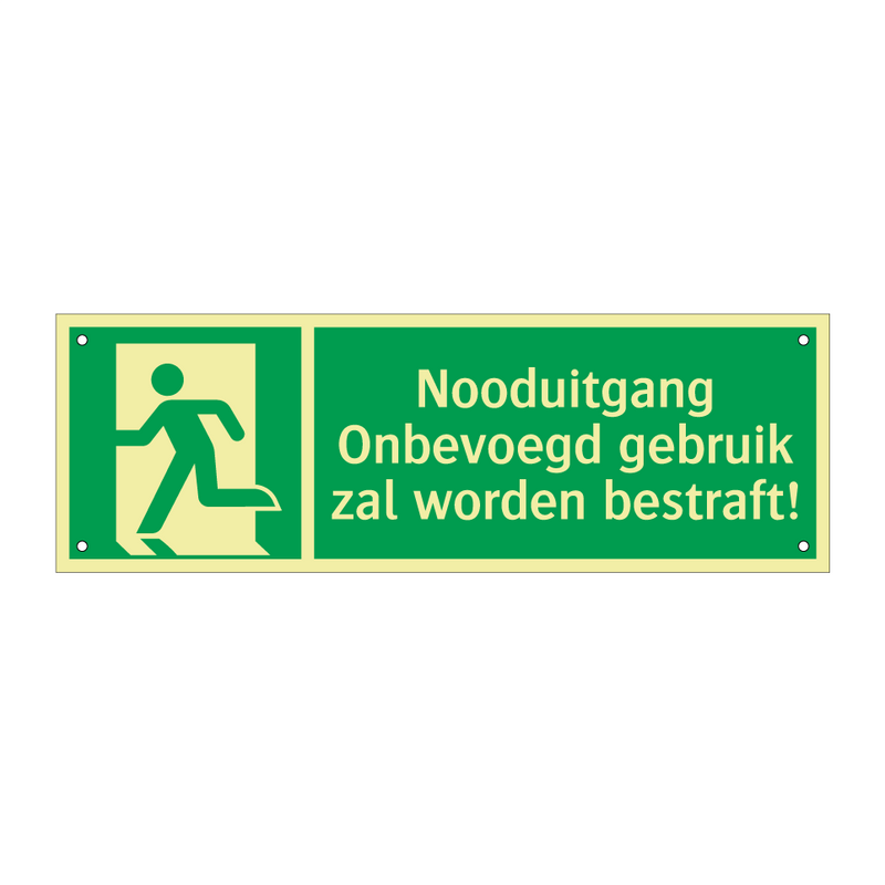 Nooduitgang Onbevoegd gebruik zal worden bestraft!