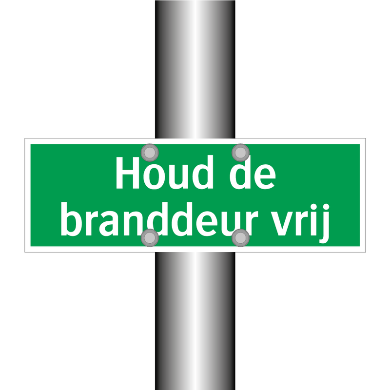 Houd de branddeur vrij & Houd de branddeur vrij & Houd de branddeur vrij