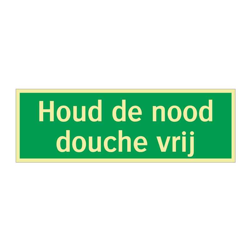 Houd de nood douche vrij & Houd de nood douche vrij & Houd de nood douche vrij