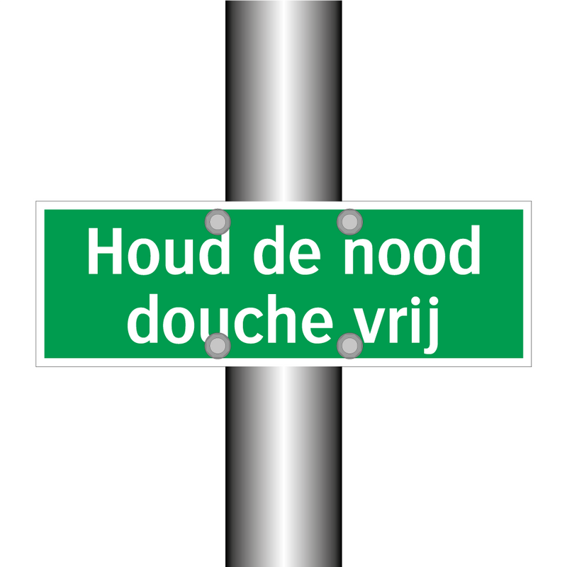 Houd de nood douche vrij & Houd de nood douche vrij & Houd de nood douche vrij