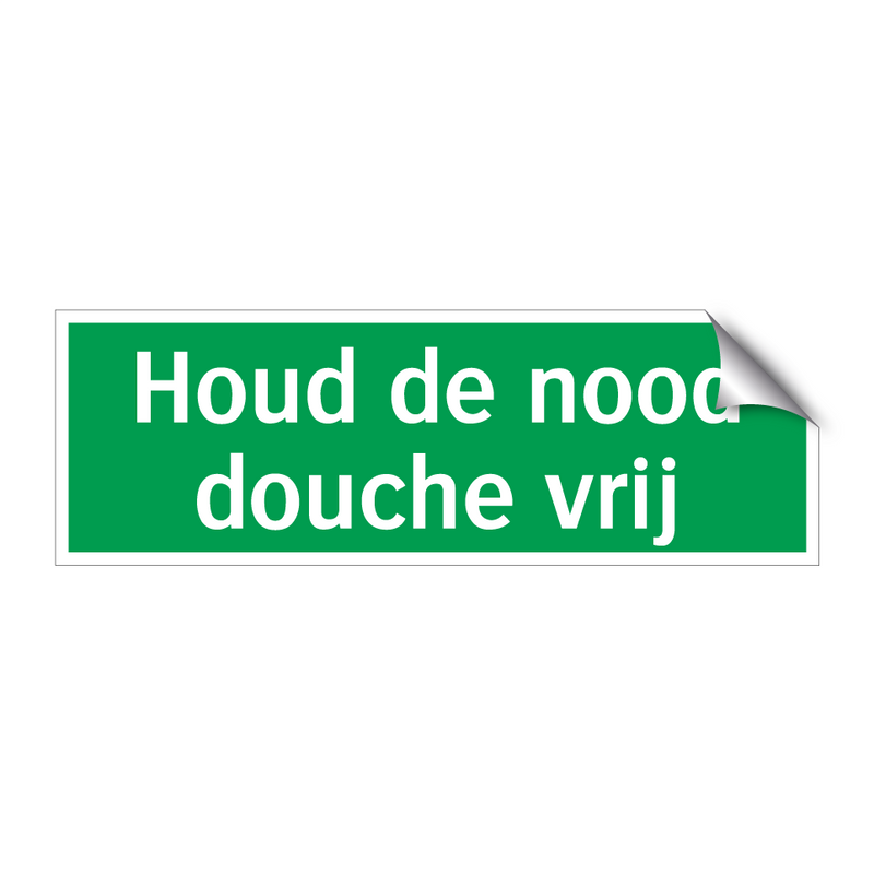 Houd de nood douche vrij & Houd de nood douche vrij & Houd de nood douche vrij