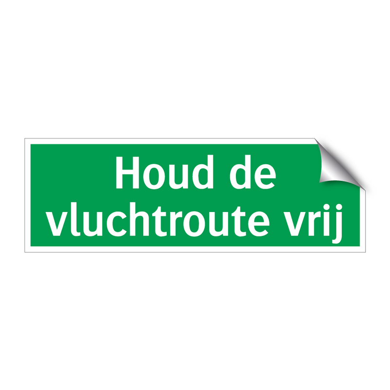 Houd de vluchtroute vrij