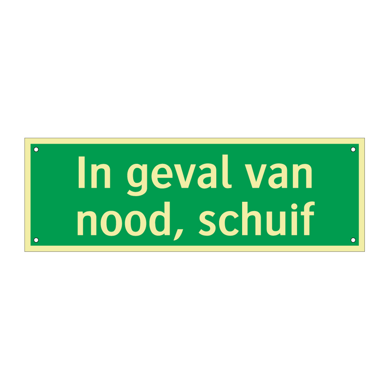 In geval van nood, schuif & In geval van nood, schuif & In geval van nood, schuif