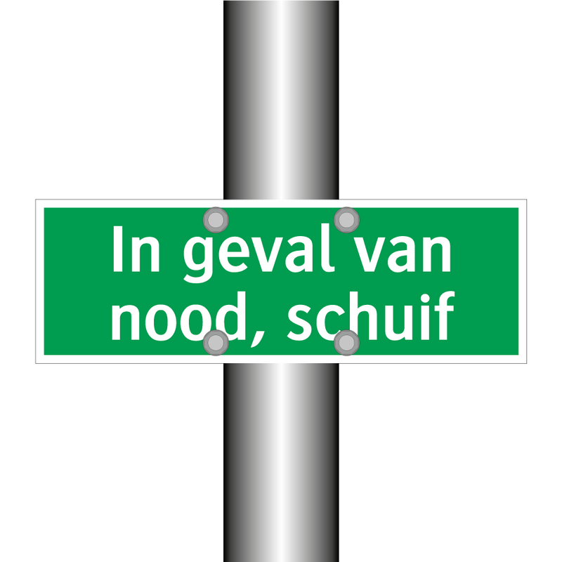 In geval van nood, schuif & In geval van nood, schuif & In geval van nood, schuif