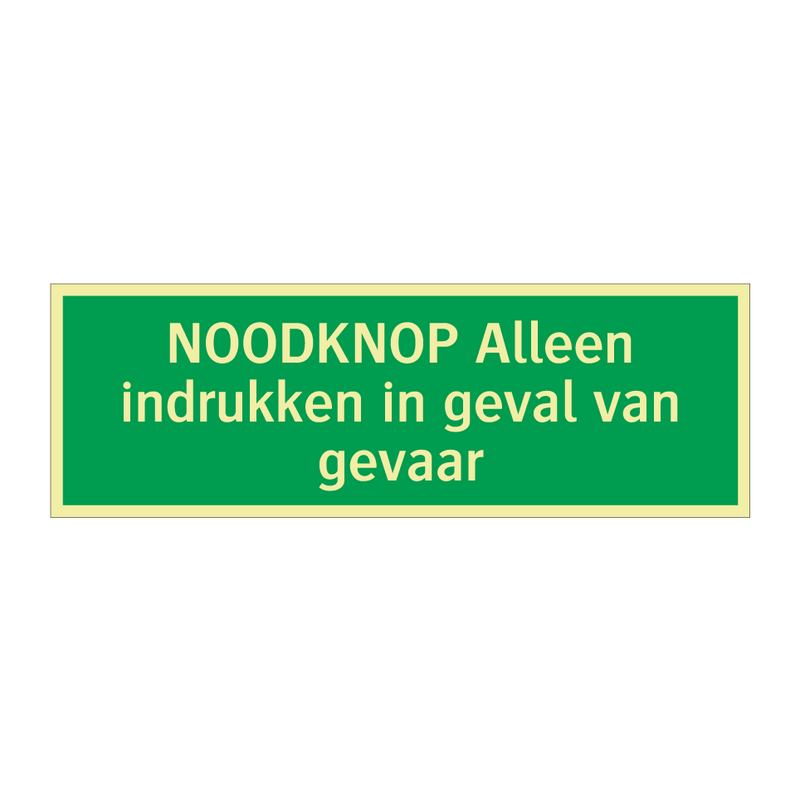 NOODKNOP Alleen indrukken in geval van gevaar