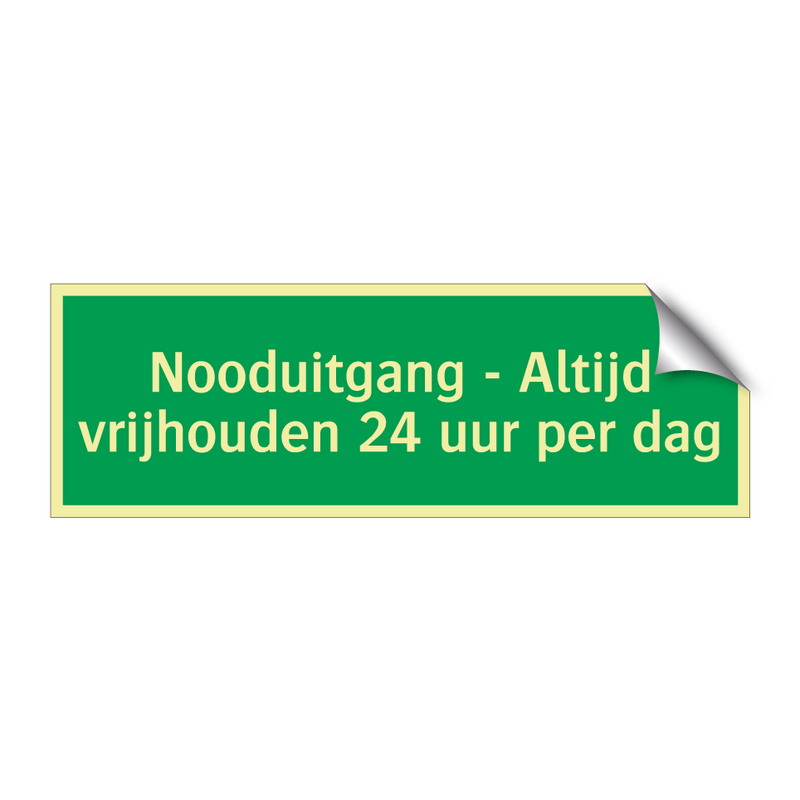 Nooduitgang - Altijd vrijhouden 24 uur per dag