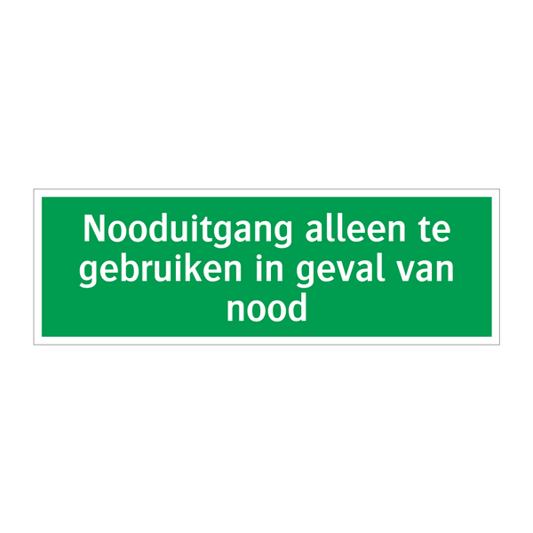 Nooduitgang alleen te gebruiken in geval van nood