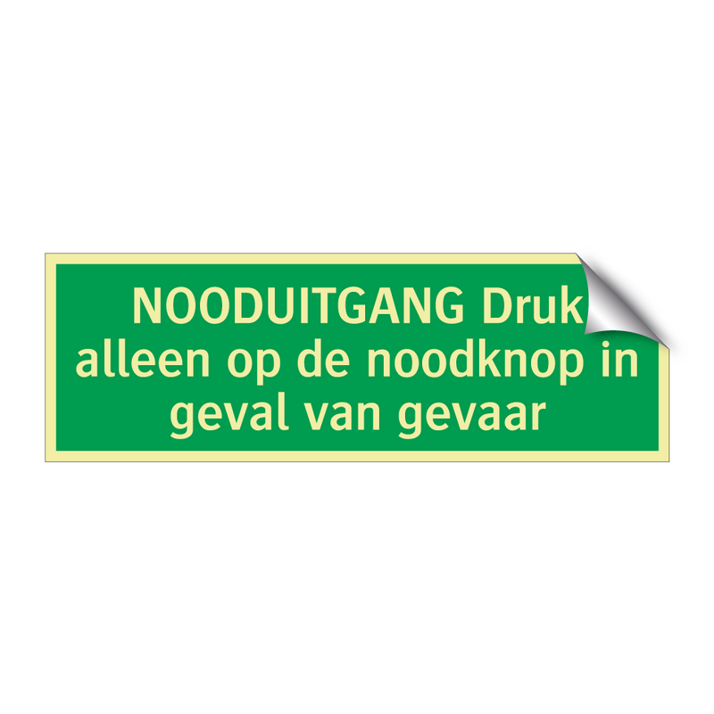 NOODUITGANG Druk alleen op de noodknop in geval van gevaar