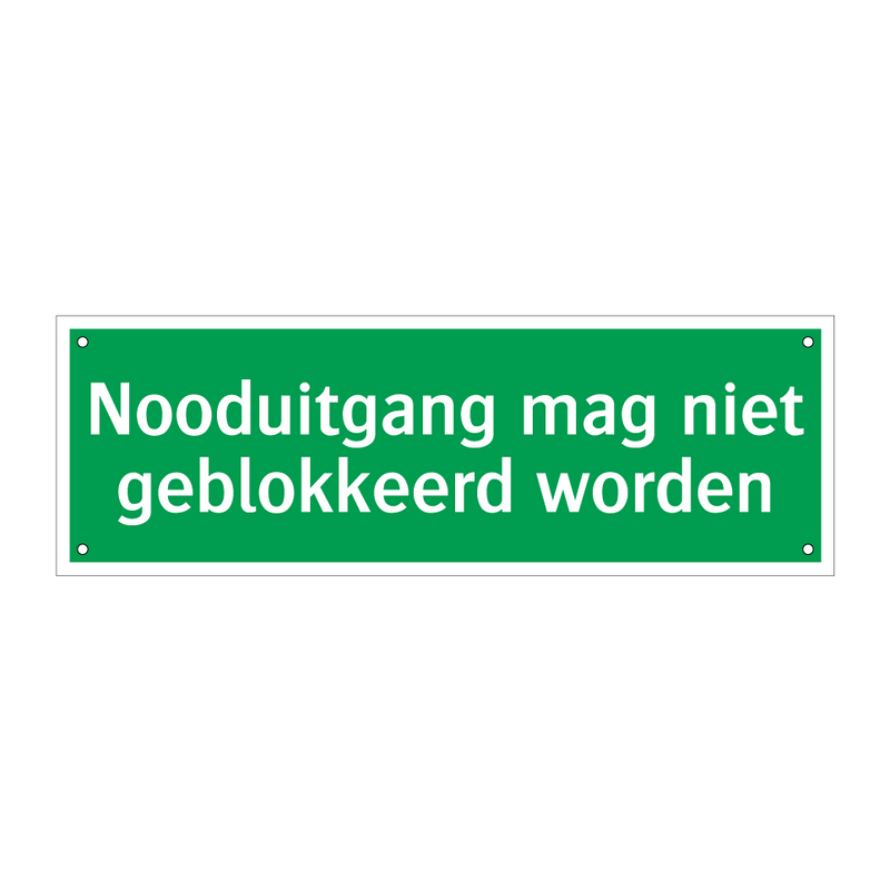 Nooduitgang mag niet geblokkeerd worden & Nooduitgang mag niet geblokkeerd worden