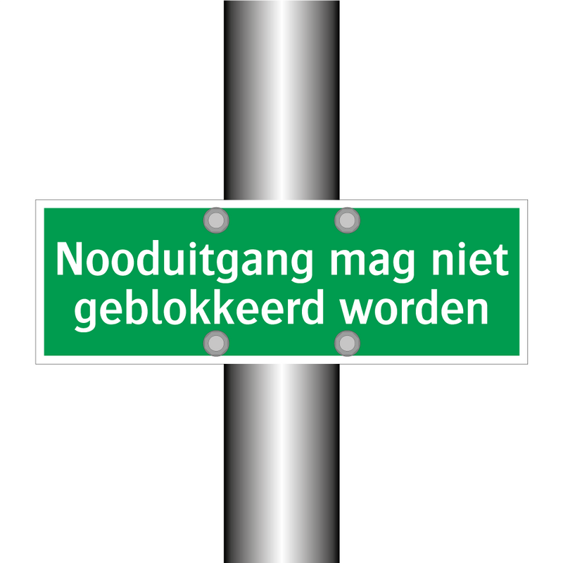 Nooduitgang mag niet geblokkeerd worden & Nooduitgang mag niet geblokkeerd worden