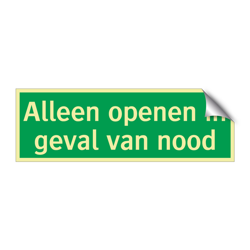 Alleen openen in geval van nood & Alleen openen in geval van nood & Alleen openen in geval van nood