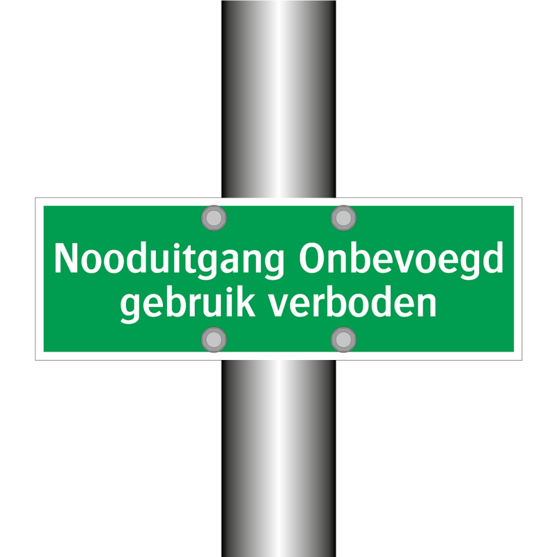 Nooduitgang Onbevoegd gebruik verboden