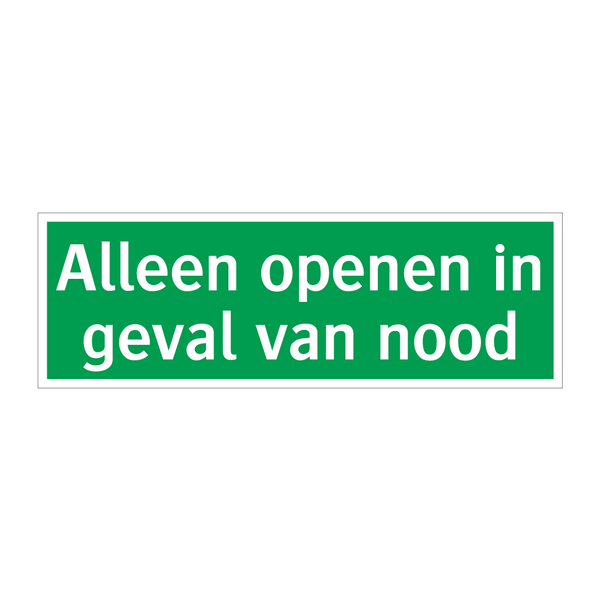 Alleen openen in geval van nood & Alleen openen in geval van nood & Alleen openen in geval van nood