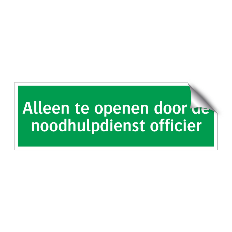 Alleen te openen door de noodhulpdienst officier