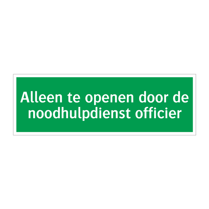 Alleen te openen door de noodhulpdienst officier