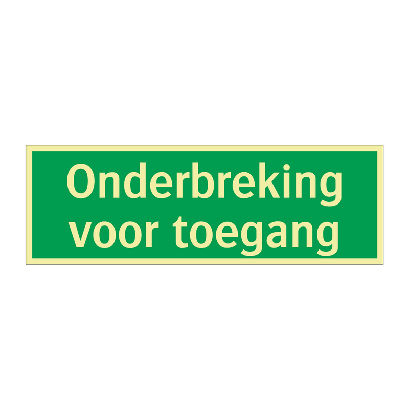 Onderbreking voor toegang