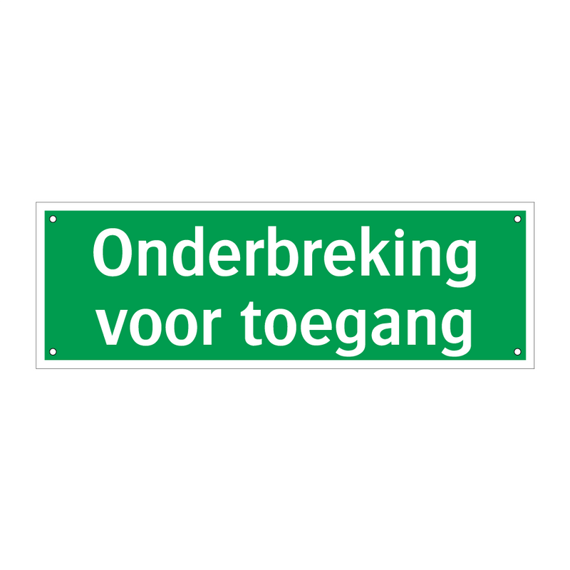 Onderbreking voor toegang