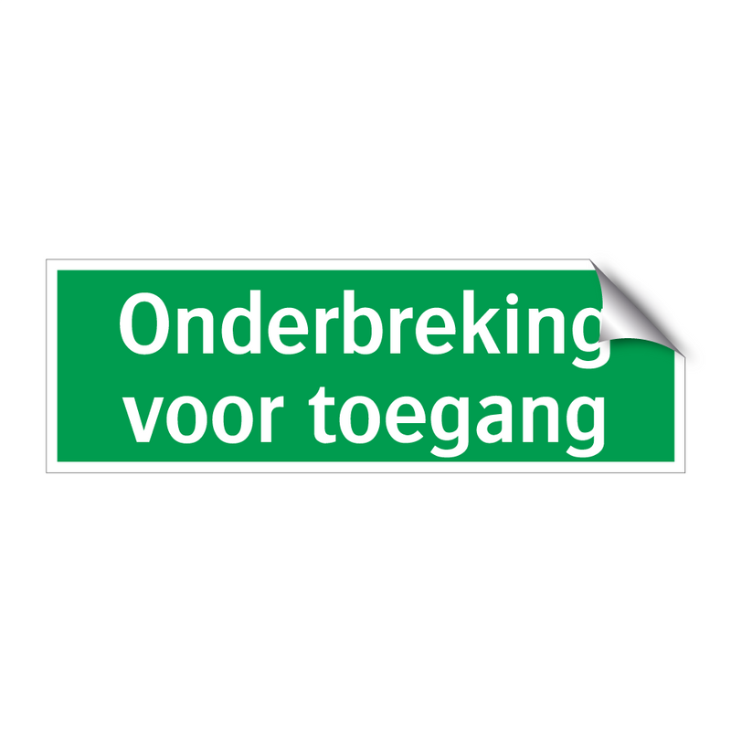 Onderbreking voor toegang