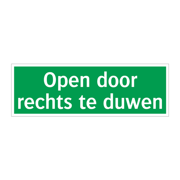 Open door rechts te duwen & Open door rechts te duwen & Open door rechts te duwen