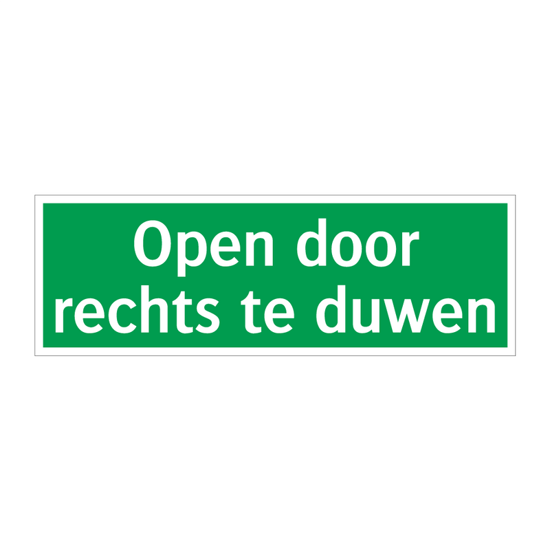 Open door rechts te duwen & Open door rechts te duwen & Open door rechts te duwen