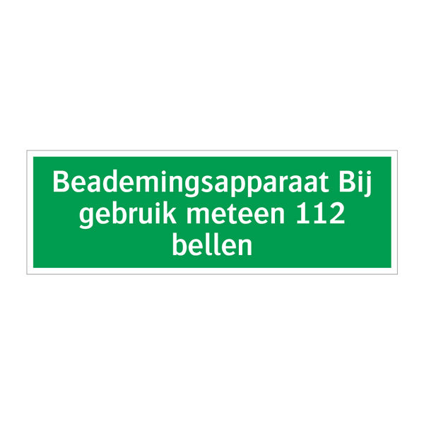 Beademingsapparaat Bij gebruik meteen 112 bellen