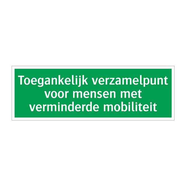 Toegankelijk verzamelpunt voor mensen met verminderde mobiliteit