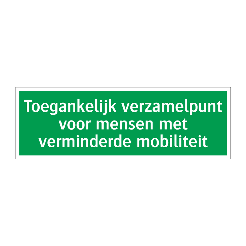 Toegankelijk verzamelpunt voor mensen met verminderde mobiliteit