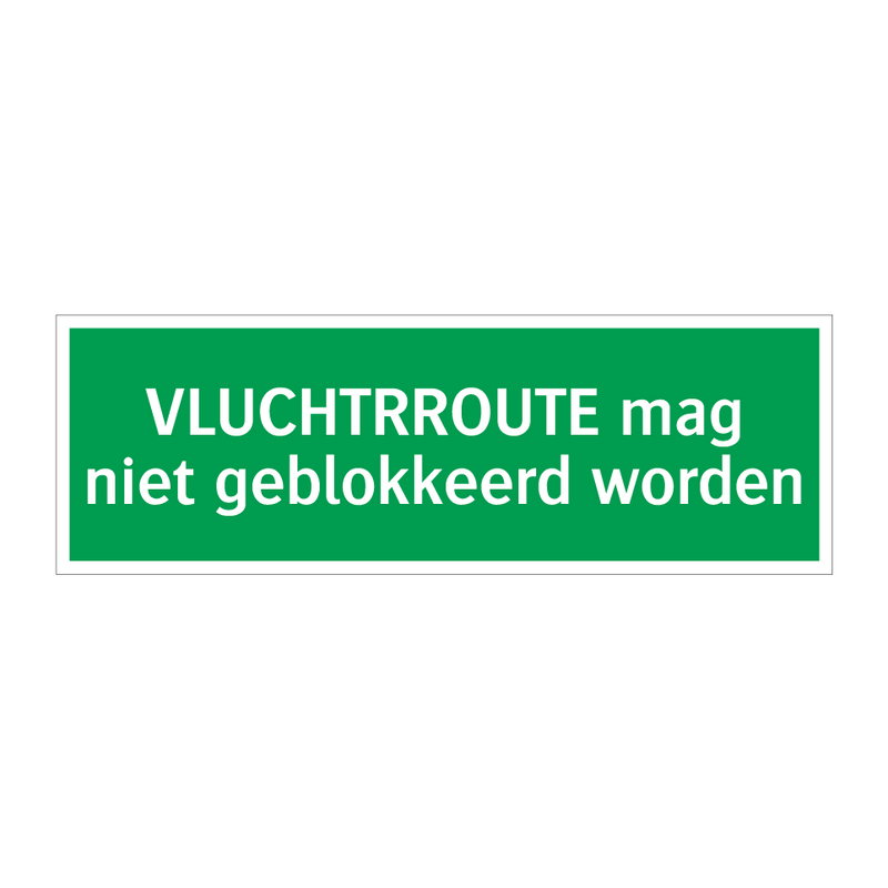 VLUCHTRROUTE mag niet geblokkeerd worden