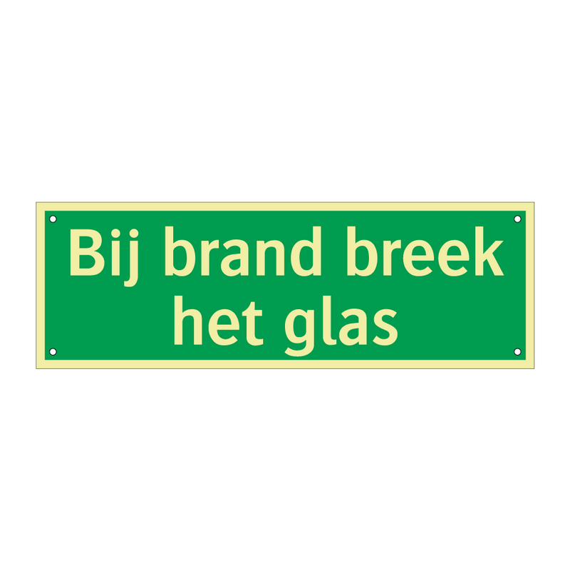 Bij brand breek het glas