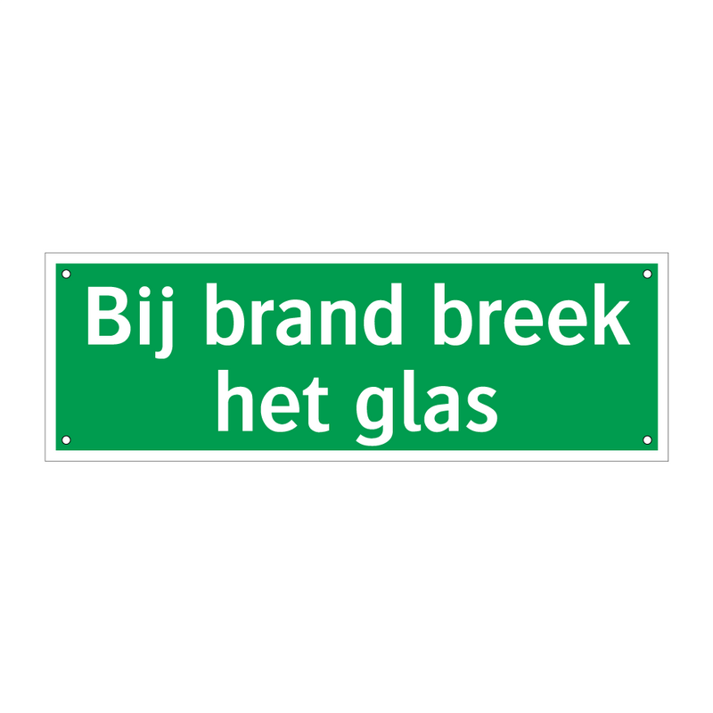 Bij brand breek het glas & Bij brand breek het glas & Bij brand breek het glas