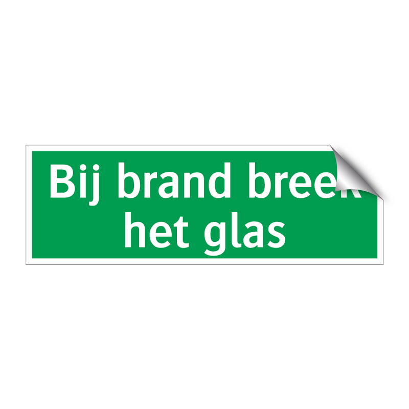 Bij brand breek het glas