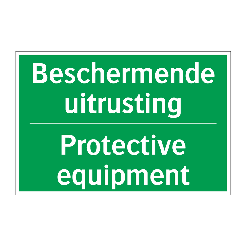 Beschermende uitrusting - Protective equipment & Beschermende uitrusting - Protective equipment