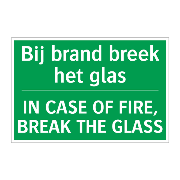 Bij brand breek het glas - IN CASE OF FIRE, BREAK THE /.../