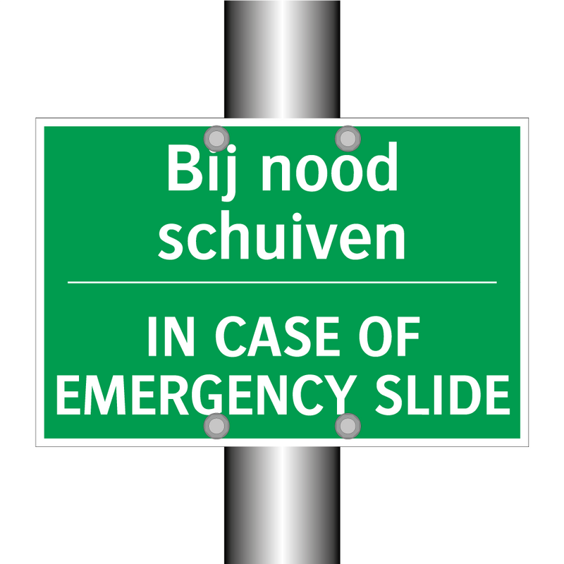 Bij nood schuiven - IN CASE OF EMERGENCY SLIDE /.../