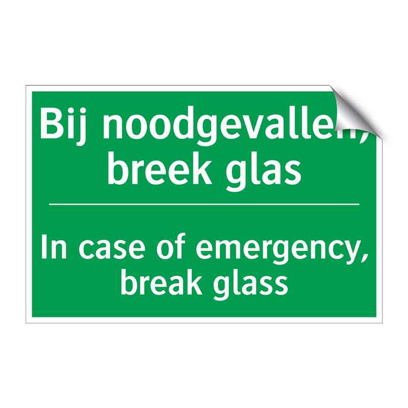 Bij noodgevallen, breek glas - In case of emergency, break /.../