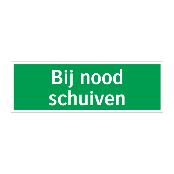 Bij nood schuiven