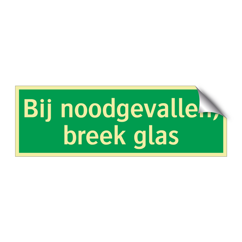 Bij noodgevallen, breek glas