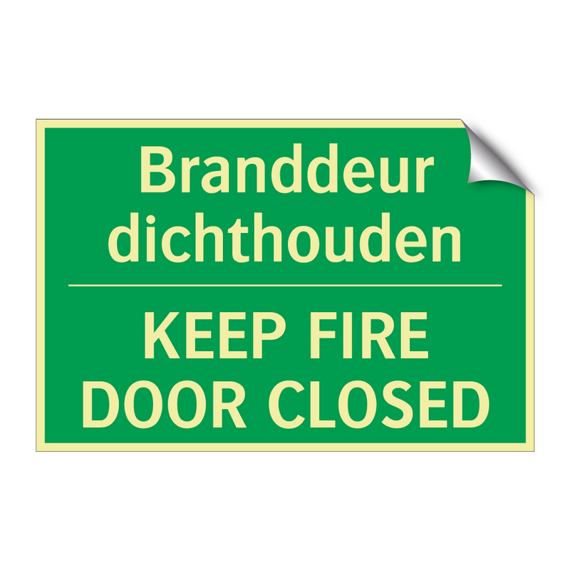 Branddeur dichthouden - KEEP FIRE DOOR CLOSED & Branddeur dichthouden - KEEP FIRE DOOR CLOSED