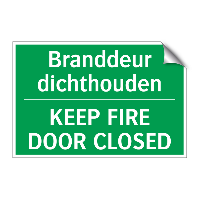 Branddeur dichthouden - KEEP FIRE DOOR CLOSED & Branddeur dichthouden - KEEP FIRE DOOR CLOSED