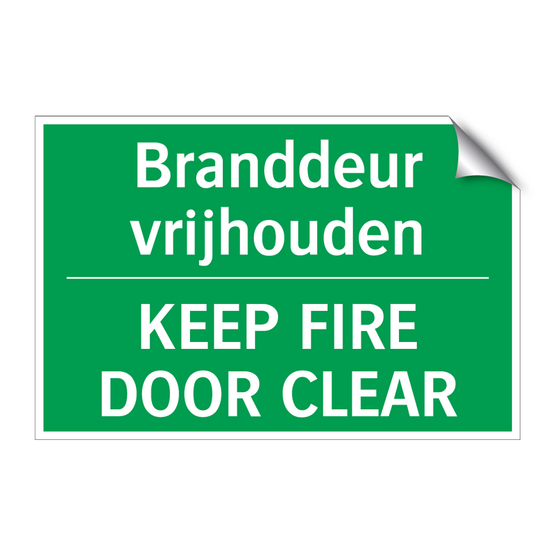 Branddeur vrijhouden - KEEP FIRE DOOR CLEAR & Branddeur vrijhouden - KEEP FIRE DOOR CLEAR