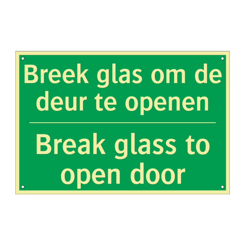 Breek glas om de deur te openen /.../ - Break glass to open door