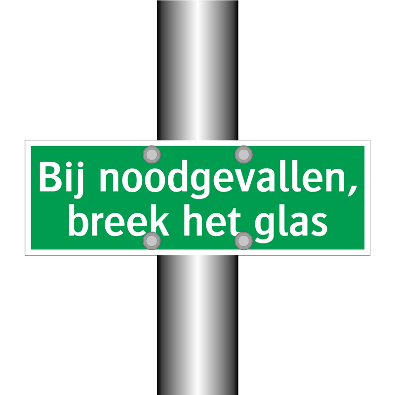 Bij noodgevallen, breek het glas