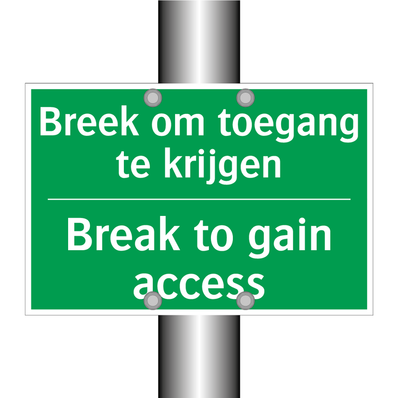 Breek om toegang te krijgen - Break to gain access